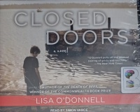 Closed Doors written by Lisa O'Donnell performed by Simon Vance on Audio CD (Unabridged)